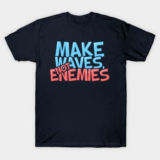 World Oceans Day Waves Not Foes T-Shirt